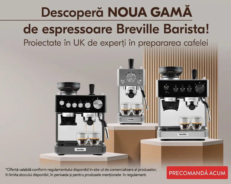 Campanie Breville gama noua Barista precomanda